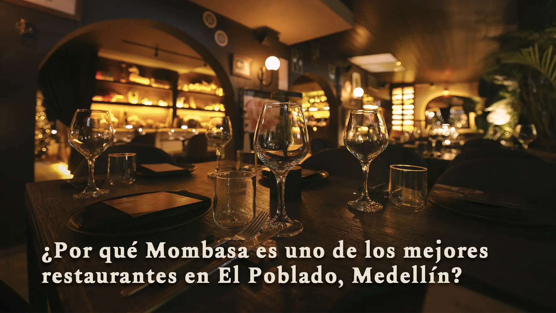 Mejores restaurantes en el Poblado Mejores restaurantes en el Poblado